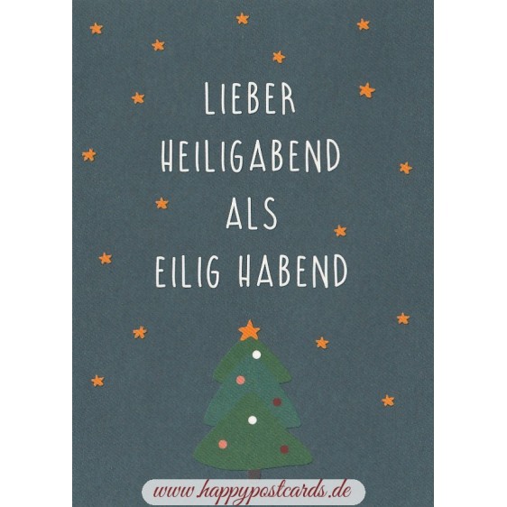 Lieber Heiligabend als Eilig habend - Weihnachtskarte