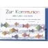 Zur Kommunion - alles Liebe und Gute - Kommunionsgrußkarte