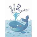 Hoch sollst Du leben! - Whale - Birthday Postcard