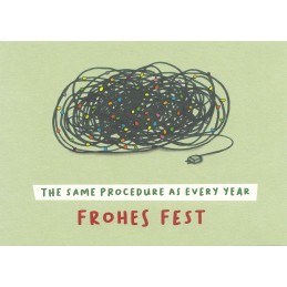 The same procedure as every year - Frohes Fest - Weihnachtskarte
