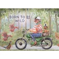 Born to be wild -  Ingrid Berendsen Postcard