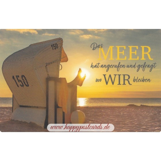 Das Meer hat angerufen und gefragt wo wir bleiben - Postkarte