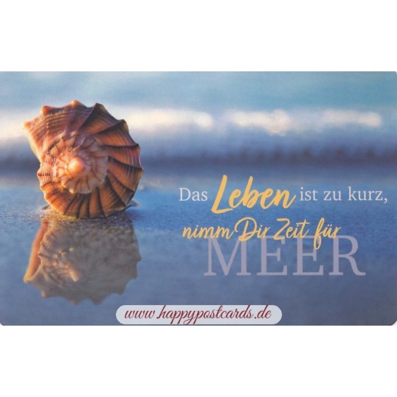 Das Leben ist zu kurz, nimm Dir Zeit für Meer - Postkarte