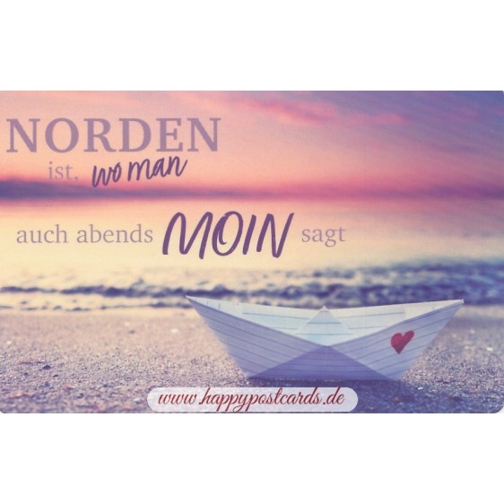 Norden ist, wo man auch abends Moin sagt - Postcard