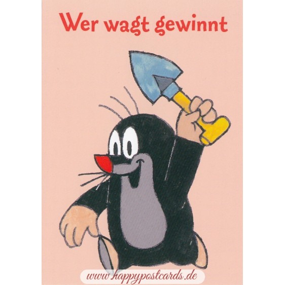 Wer wagt gewinnt  -  Maulwurf Postkarte